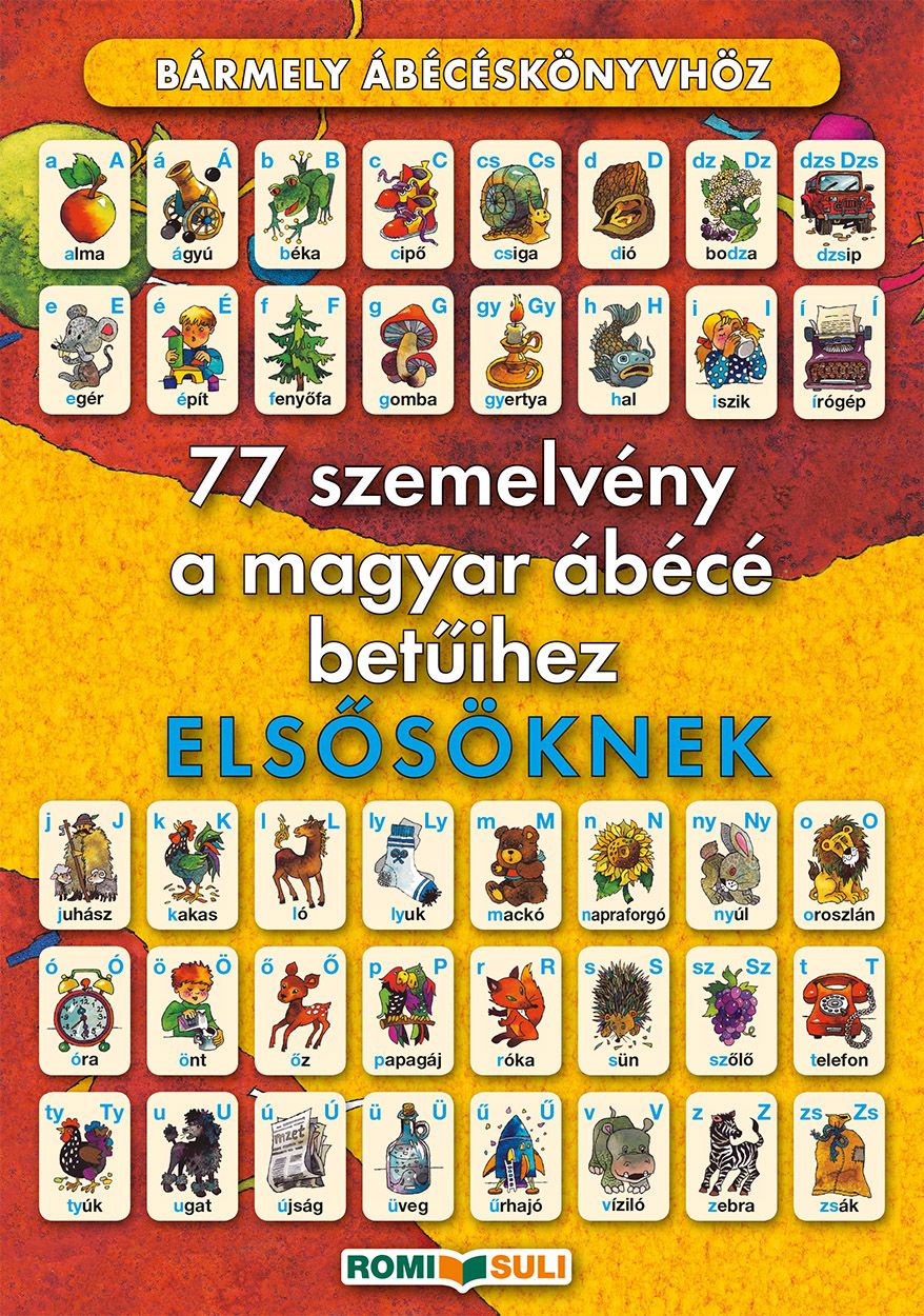 77 szemelvény a magyar ábécé betűihez